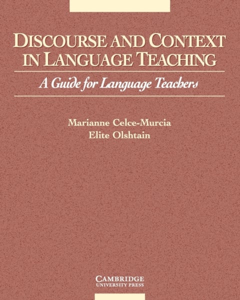 Discourse and Context in Language Teaching - A Guide for Language Teachers