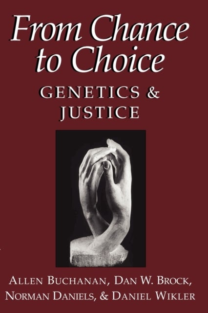 From Chance to Choice - Genetics and Justice
