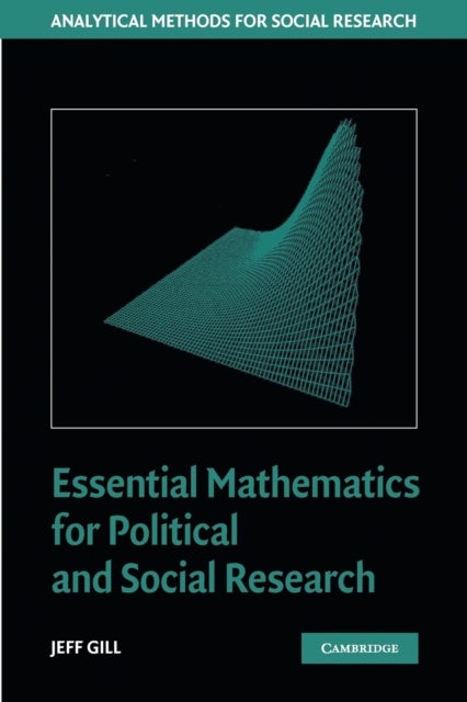 Bilde av Essential Mathematics For Political And Social Research Av Jeff (university Of California Davis) Gill
