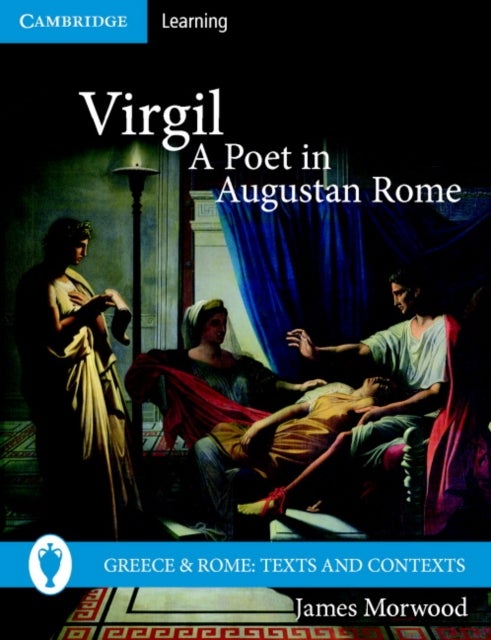 Bilde av Virgil, A Poet In Augustan Rome Av James Morwood