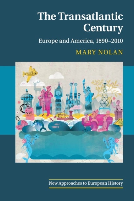 Bilde av The Transatlantic Century Av Mary (new York University) Nolan