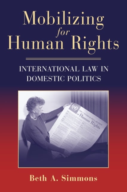 Mobilizing for Human Rights - International Law in Domestic Politics