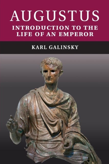 Augustus - Introduction to the Life of an Emperor