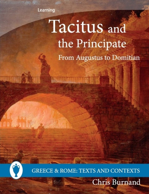 Tacitus and the Principate - From Augustus to Domitian