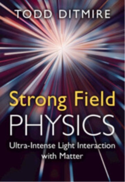 Strong Field Physics - Ultra-Intense Light Interaction with Matter