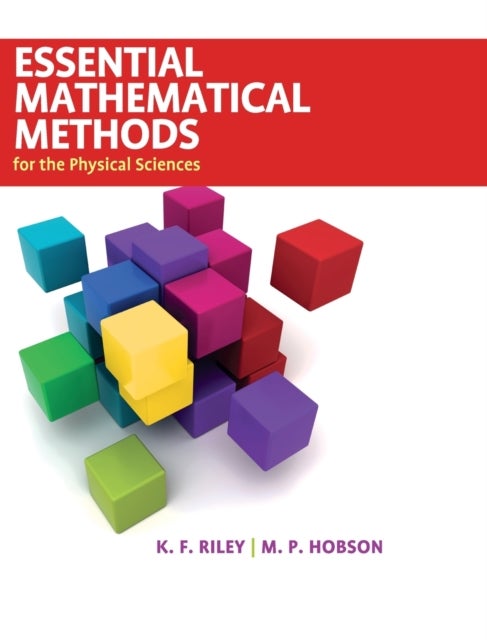 Bilde av Essential Mathematical Methods For The Physical Sciences Av K. F. (university Of Cambridge) Riley, M. P. (university Of Cambridge) Hobson