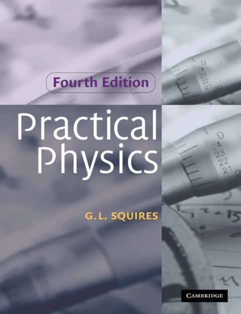 Practical Physics 4ed