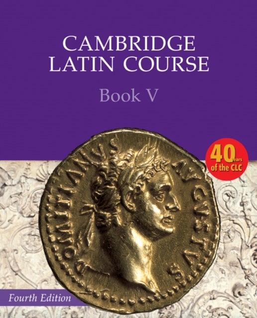 Bilde av Cambridge Latin Course Book 5 Student&#039;s Book 4th Edition Av Cambridge School Classics Project