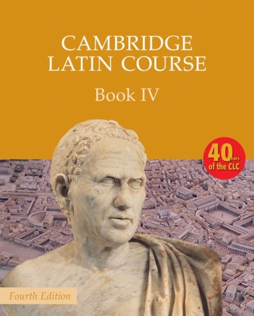 Bilde av Cambridge Latin Course Book 4 Student&#039;s Book 4th Edition Av Cambridge School Classics Project