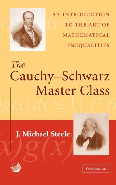 Bilde av The Cauchy-schwarz Master Class Av J. Michael (university Of Pennsylvania) Steele