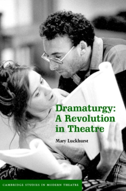 Dramaturgy - A Revolution in Theatre