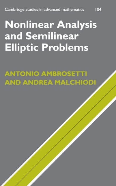 Bilde av Nonlinear Analysis And Semilinear Elliptic Problems Av Antonio Ambrosetti, Andrea Malchiodi