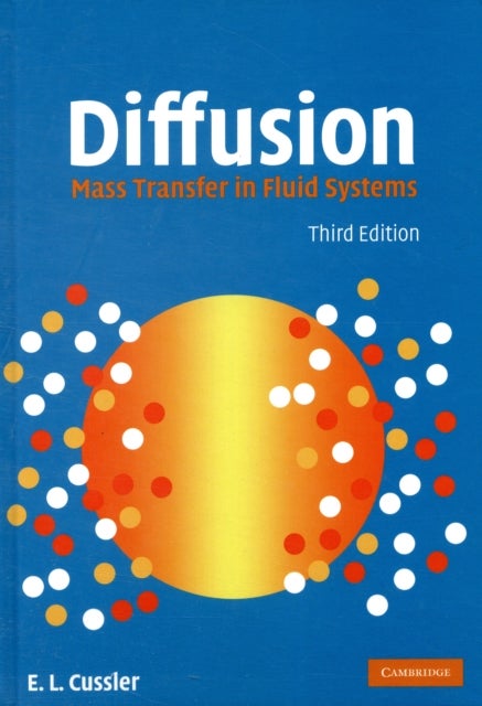 Diffusion - Mass Transfer in Fluid Systems