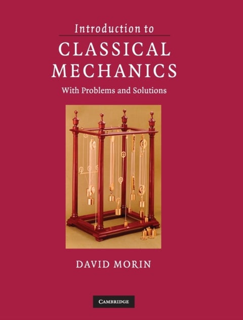 Introduction to Classical Mechanics - With Problems and Solutions
