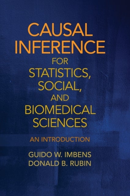 Bilde av Causal Inference For Statistics, Social, And Biomedical Sciences Av Guido W. (stanford University California) Imbens, Donald B. (harvard University Ma