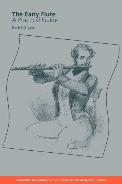 The Early Flute - A Practical Guide