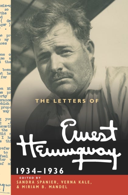 The Letters of Ernest Hemingway: Volume 6, 1934¿1936