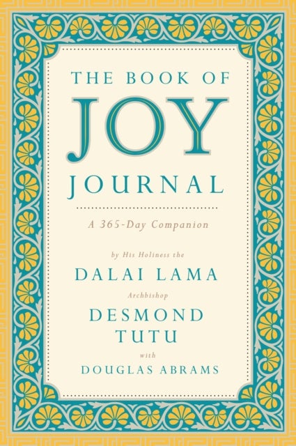 The Book of Joy Journal - A 365 Day Companion