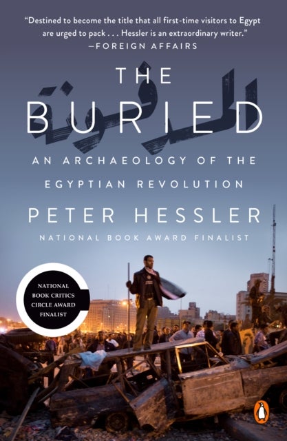 The Buried - An Archaeology of the Egyptian Revolution