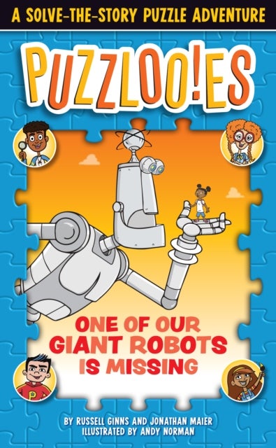 Bilde av Puzzloonies! One Of Our Giant Robots Is Missing Av Russell Ginns