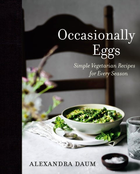 Occasionally Eggs - Simple Vegetarian Recipes for Every Season