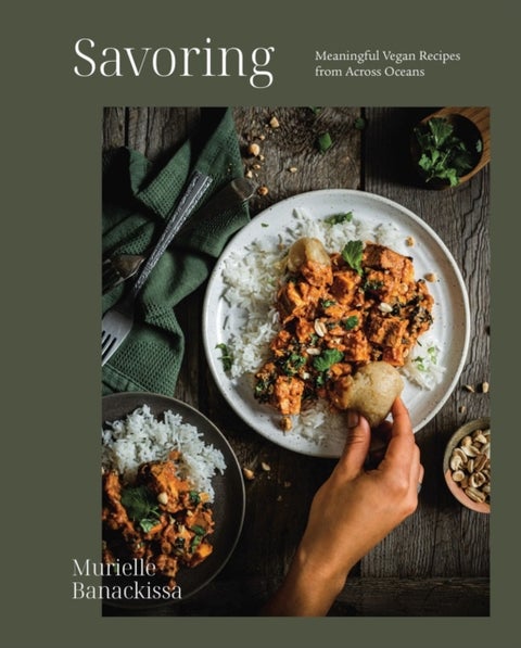 Savoring - Meaningful Vegan Recipes from Across Oceans