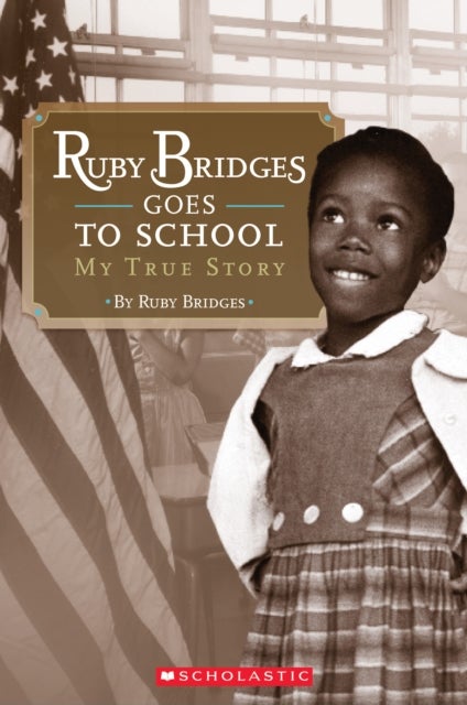 Bilde av Ruby Bridges Goes To School: My True Story Av Ruby Bridges