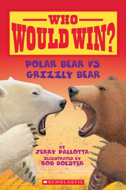 Bilde av Polar Bear Vs. Grizzly Bear (who Would Win?) Av Jerry Pallotta