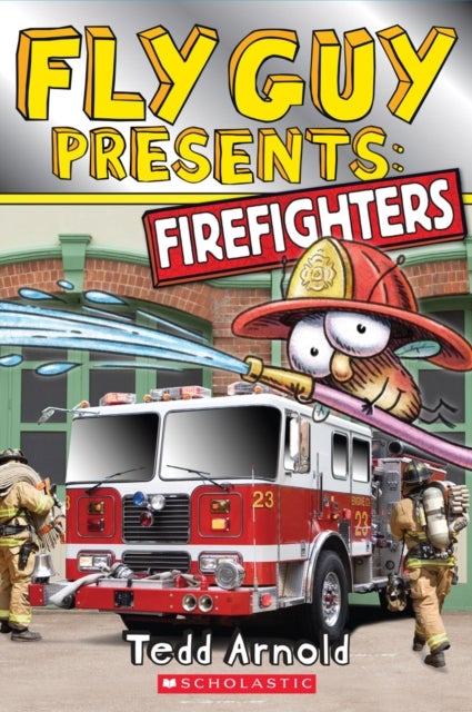 Bilde av Fly Guy Presents: Firefighters (scholastic Reader, Level 2) Av Tedd Arnold