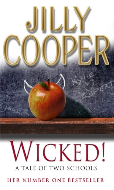 Wicked! - The deliciously irreverent new chapter of The Rutshire Chronicles by Sunday Times bestselling author