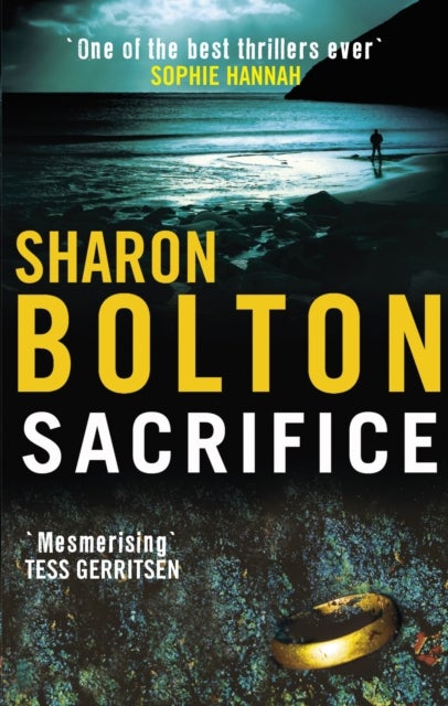 Sacrifice - a chilling, haunting, addictive thriller from Richard & Judy bestseller Sharon Bolton