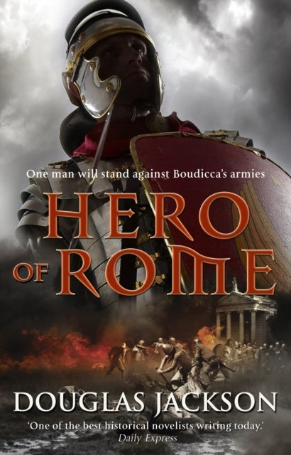 Hero of Rome (Gaius Valerius Verrens 1) - An action-packed and riveting novel of Roman adventure...