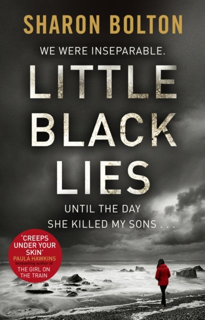 Little Black Lies - a tense and twisty psychological thriller from Richard & Judy bestseller Sharon Bolton