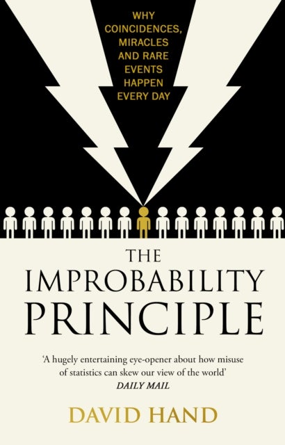 The Improbability Principle - Why coincidences, miracles and rare events happen all the time