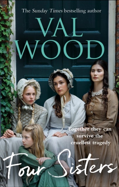 Four Sisters - A gripping and emotional historical fiction novel from the Sunday Times bestselling author