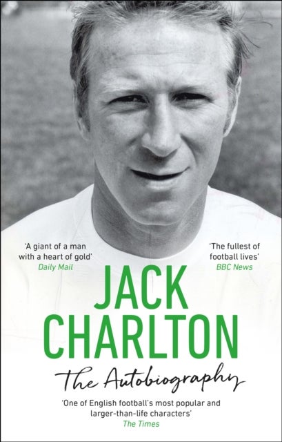 Bilde av Jack Charlton: The Autobiography Av Jack Charlton