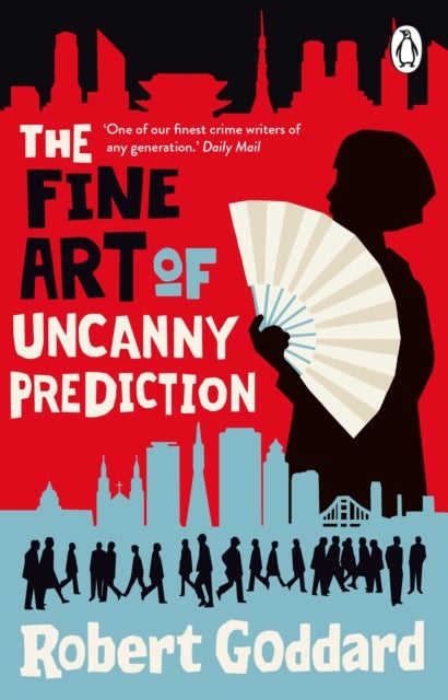 The Fine Art of Uncanny Prediction - The #1 Bestseller