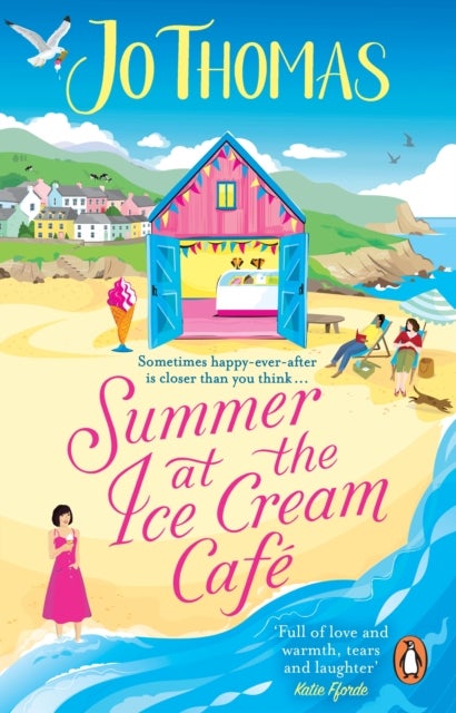 Summer at the Ice Cream Cafe - Brand-new for 2023: A perfect feel-good summer romance from the bestselling author