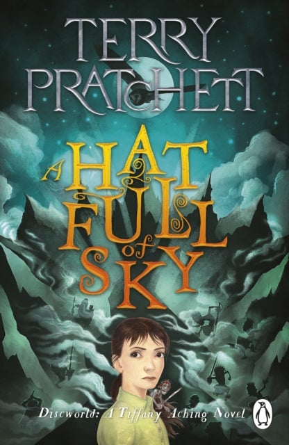 A Hat Full of Sky - A Tiffany Aching Novel