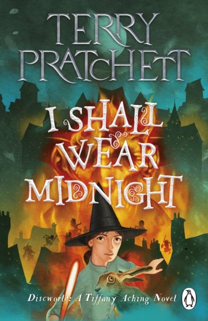 I Shall Wear Midnight - A Tiffany Aching Novel