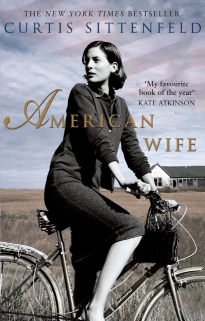 American Wife - The acclaimed word-of-mouth bestseller