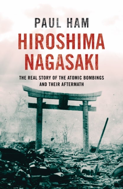 Bilde av Hiroshima Nagasaki Av Paul (author) Ham