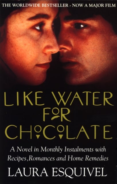 Like Water For Chocolate - No.1 international bestseller