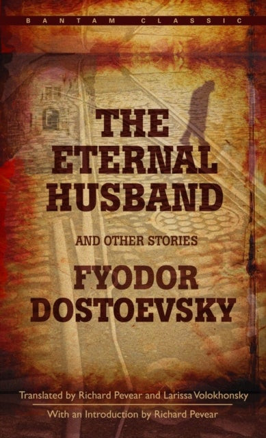 Bilde av The Eternal Husband And Other Stories Av Fyodor Dostoevsky