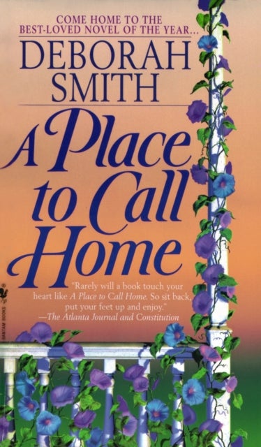 A Place to Call Home - A Novel