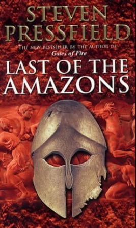 Last Of The Amazons - A superbly evocative, exciting and moving historical tale that brings the past expertly to life