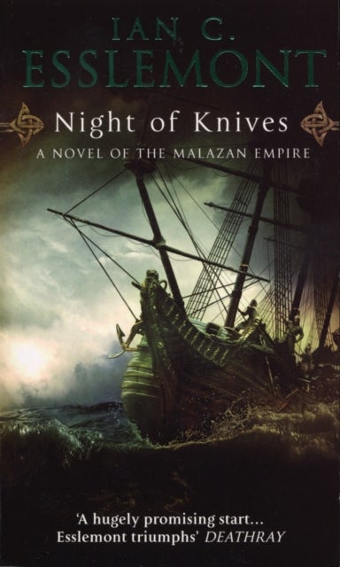 Night Of Knives - (Malazan Empire: 1): a wonderfully gripping, evocative and visceral epic fantasy