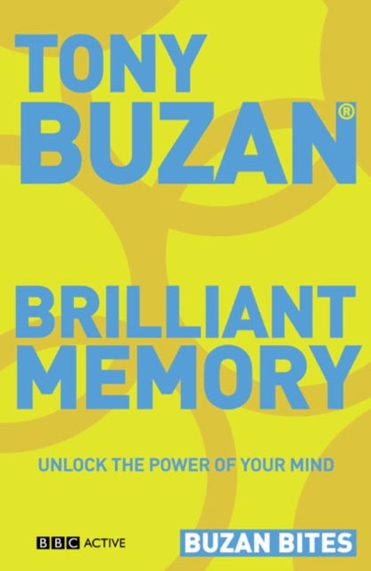 Buzan Bites: Brilliant Memory - Unlock the power of your mind