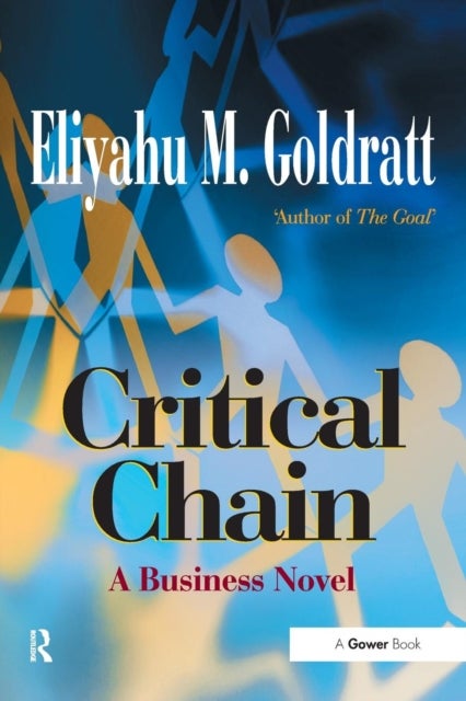 Critical Chain - A Business Novel