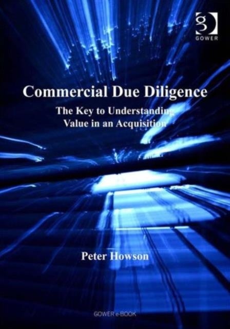 Commercial Due Diligence - The Key to Understanding Value in an Acquisition